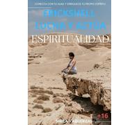 ERICKSHELL LUCHA Y ACTÚA Rama Espiritualidad: Conecta con tu alma y enriquece tu propio espíritu.