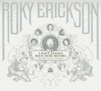 Erickson Roky - I Have Always Been Here Before