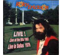 Erickson Roky - Live! Live at the Ritz 1987