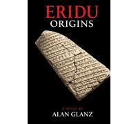 Eridu Origins: The Tablet Of Nam-ĝar