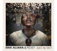 Erik Alana & Picket - Just my Soul