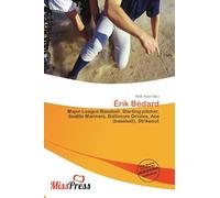 Érik Bédard: Major League Baseball, Starting pitcher, Seattle Mariners, Baltimore Orioles, Ace (baseball), Strikeout