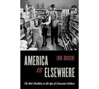 Erik Dussere America Is Elsewhere (Tapa blanda)