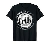 Erik el hombre el mito la leyend Erik nombre Camiseta