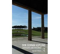 Erik Gunnar Asplund: Landscapes and Buildings