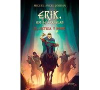 Erik, hijo de Árkhelan III. Justicia y honor: 3 (Astor Jr)
