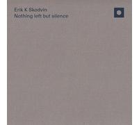 Erik K Skodvin - Nothing left but silence [Vinilo]