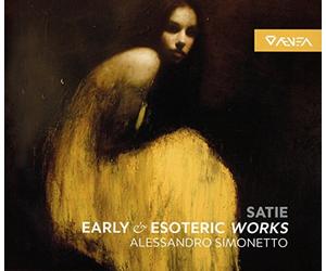 Erik Satie - Early Esoteric Works - Alessandro Simonetto, piano (3CD)