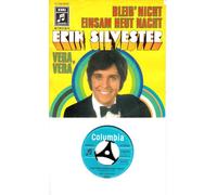 ERIK SILVESTER - ERIK SILVESTER / BLEIB`NICHT EINSAM HEUT NACHT / VERA, VERA / Bildhülle / Columbia # 1C 006-28734 / Deutsche Pressung / 7" Vinyl Single Schallplatte