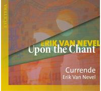 Erik van Nevel Erik Van Nevel: Upon the Chant (CD) Album (Importación USA)
