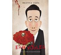 ERIK VOGLER 4: LA CHICA EQUIVOCADA
