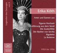 Erika Köth - Erika koth, soprano (les chanteurs legendaires - volume 9) airs & scènes