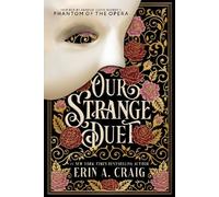 Erin A. Craig Our Strange Duet (Tapa blanda)