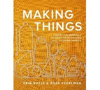 Erin Boyle Rose Pearlman Making Things (Tapa dura) (Importación USA)