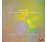 Erin K. Murphy - Dreamscape-Chamber Music for Flute By Vivian Fine