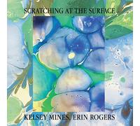 Erin Rogers Kelsey Mines Scratching at the Surface (CD) (Importación USA)