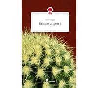 Erinnerungen 3. Life is a Story - story.one