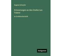 Erinnerungen an den Grafen Leo Tolstoi: in Großdruckschrift