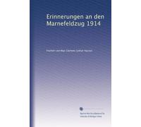 Erinnerungen an den Marnefeldzug 1914