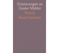 Erinnerungen an Gustav Mahler