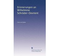 Erinnerungen an Wilhelmine Schröder-Devrient