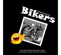 Erinnerungen eines Bikers: Aktiv-Schmunzelbuch für die ganze Familie. Zum ausmalen, vorlesen, selbst lesen und rätseln!
