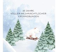 Erinnerungsbuch - die ersten 10 Jahre Nikolaus & Weihnachten