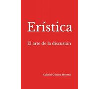 Erística: El arte de la discusión