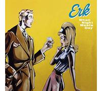 Erk - When Night Meets Day [Vinyl LP] [Vinilo]
