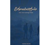 Erkenntnispfade (Die Aussteiger-Reihe)
