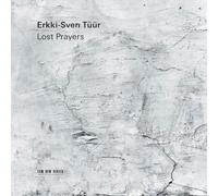 Erkki-Sven Tuur Erkki-Sven Tüür: Lost Prayers (CD) Album
