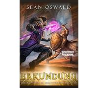 Erkundung: Eine LitRPG-Apokalypse: 10 (Willkommen im Multiversum)