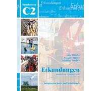 Erkundungen: Erkundungen C2 - Kurs- und Arbeitsbuch mit CD