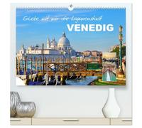 Erlebe mit mir die Lagunenstadt Venedig (hochwertiger Premium Wandkalender 2026 DIN A2 quer), Kunstdruck in Hochglanz: Zu jeder Jahreszeit ist Venedig eine Reise wert.