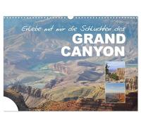 Erlebe mit mir die Schluchten des Grand Canyon (Wandkalender 2026 DIN A3 quer), CALVENDO Monatskalender: Der Grand Canyon ist eine steile, etwa 450 ... im Norden des US-Bundesstaats Arizona.