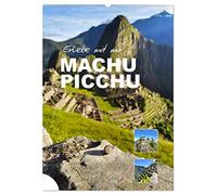 Erlebe mit mir Machu Picchu (Wandkalender 2026 DIN A2 hoch), CALVENDO Monatskalender: Machu Picchu ist eine gut erhaltene Ruinenstadt in Peru.
