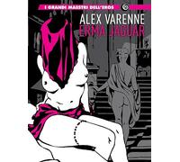 Erma Jaguar. Ediz. integrale (I grandi maestri dell'eros)