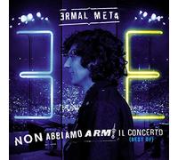 Ermal Meta - Non abbiamo armi il concerto (best of) [2 CD]