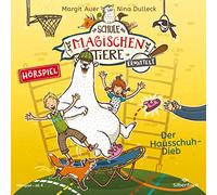 Margit Auer – Die Schule der magischen Tiere ermittelt – Hörspiele 2: Der Hausschuh-Dieb – CD