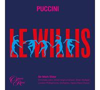 Ermonela Jaho, Arsen Soghomonyan, Brian Mulligan - Ermonela Jaho, Arsen Soghomonyan, Brian Mulligan - Puccini Le Willis - Giacomo Puccini - London Philharmonic Orchestra - Sir Mark Elder (CD)