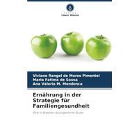 Ernährung in der Strategie für Familiengesundheit: Eine in Brasilien durchgeführte Studie
