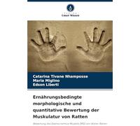 Ernährungsbedingte morphologische und quantitative Bewertung der Muskulatur von Ratten: Bewertung des Gastrocnemius-Muskels (MG) von Wistar-Ratten ... die der Mosambik-Diät ausgesetzt sind