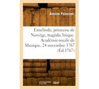 Ernelinde, princesse de Norvège, tragédie lirique en trois actes