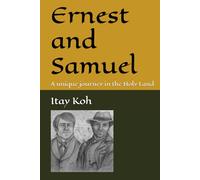 Ernest and Samuel: A unique journey in the Holy Land