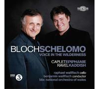Wallfisch – Bloch: Schelomo; Caplet: Épiphanie; Ravel: Kaddish – Edel