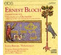 Ernest Bloch - Cello Works