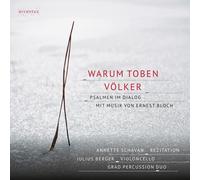 Annette Schavan - Warum toben Volker - Psalm in Dialogue with Music by Ernest Bloch