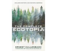 Ernest Callenbach The Complete Ecotopia (Tapa dura) (Importación USA)