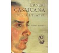 Ernest Casajuana-poesia I Teatre