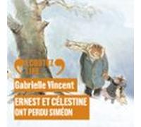 Ernest Et Célestine - Ernest Et Célestine Ont Perdu Siméon (audiolibro